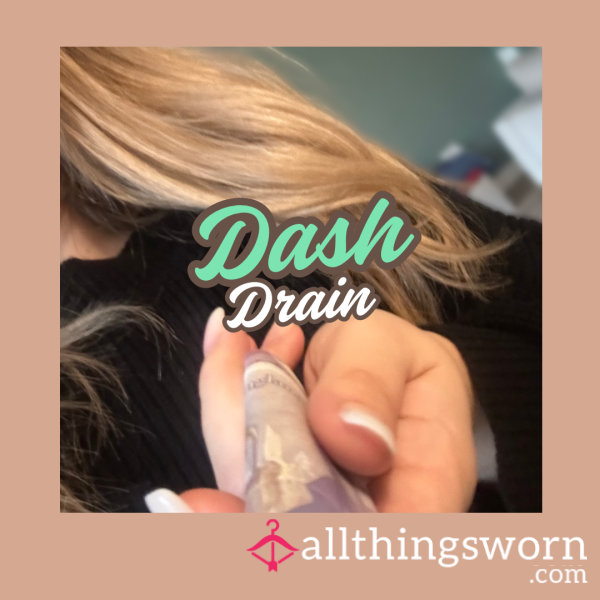 ✿ DASH DRAIN 💰