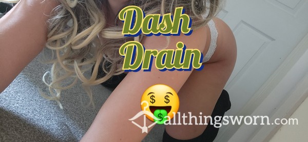 Dash Drain