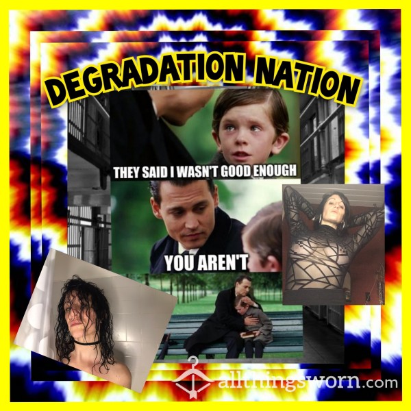 😥🌍Degradation Nation🌏😵‍💫