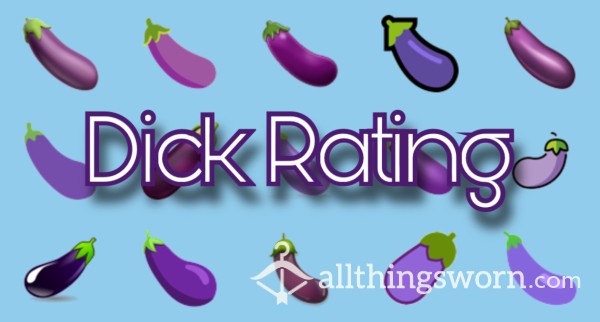 D*ck RATING From Your Favorite Goddess 🍆