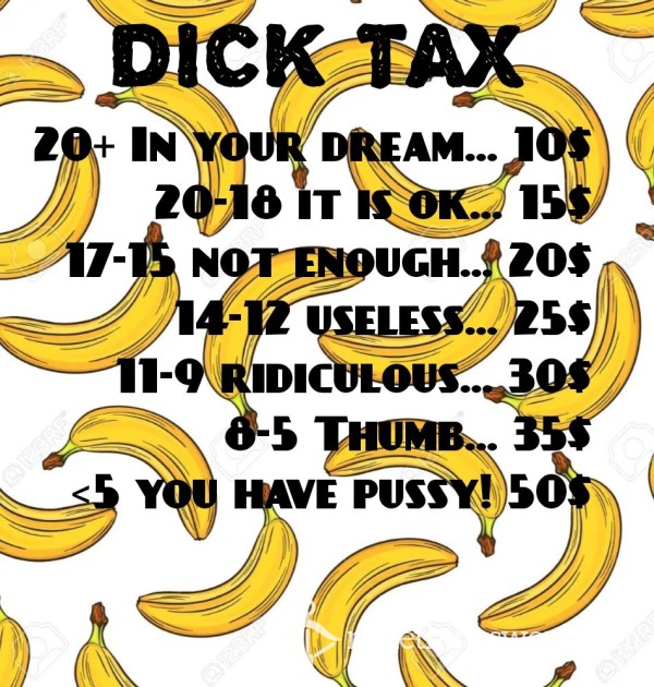 D*ck Tax Show Me And Pay For It