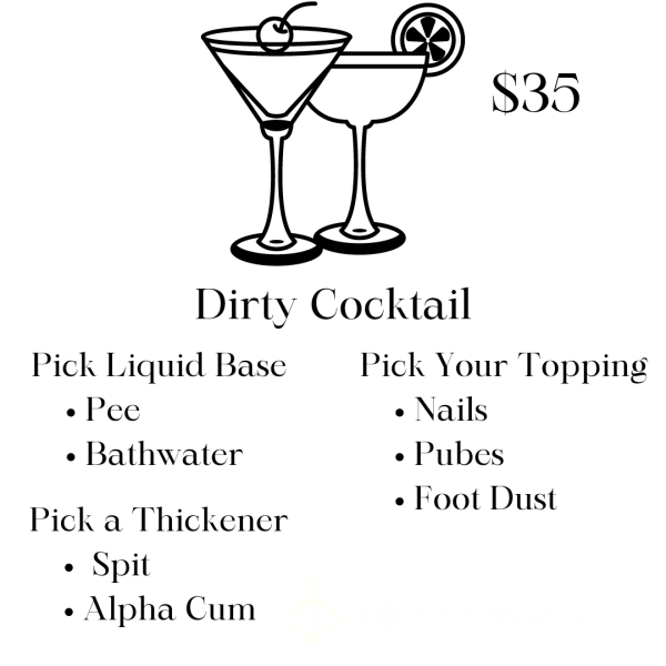 Dirty C*cktail