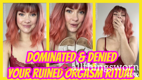 Dominated & Denied: Your Ruined Orgasm Ritual