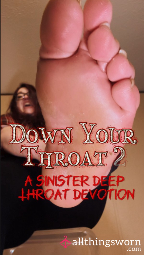 44. 𝙁𝙊𝙊𝙏 𝘿𝙊𝙈𝙄𝙉𝘼𝙏𝙄𝙊𝙉 | DOWN YOUR THROAT 2  : A SINISTER FOOT DEEP THROAT DEVOTION