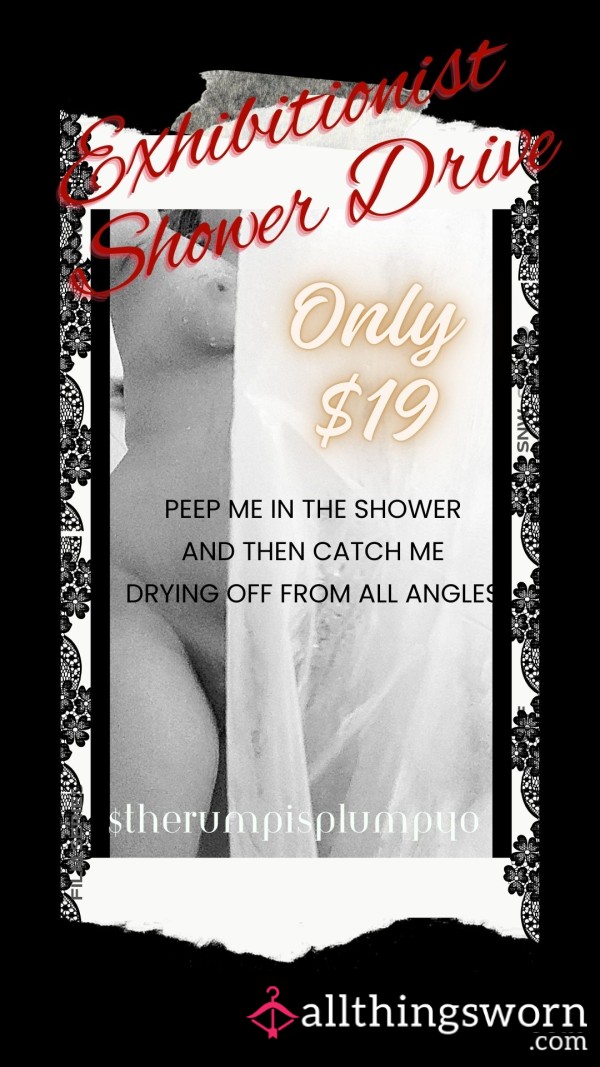 Exhibitionist Shower Drive