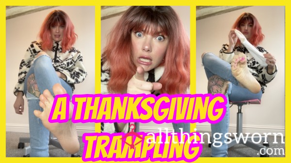 Feast Of Humiliation: A Thanksgiving Trampling