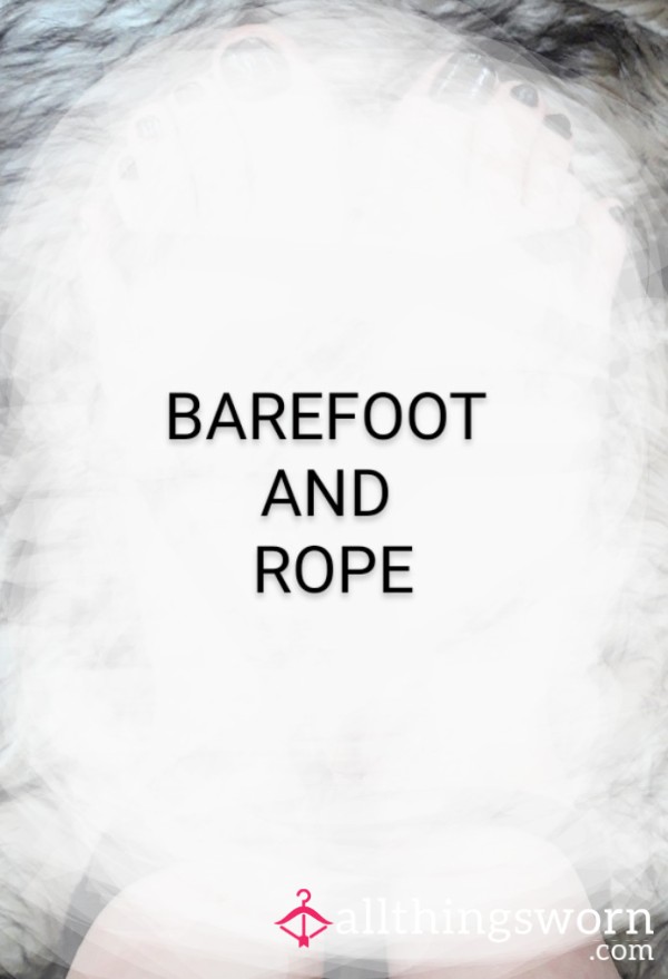 Bare Feet And Rope