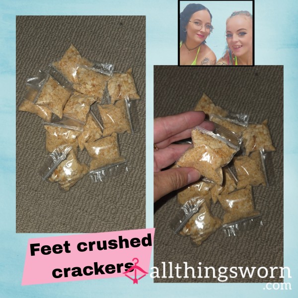 Feet Crushed Crackers + Video