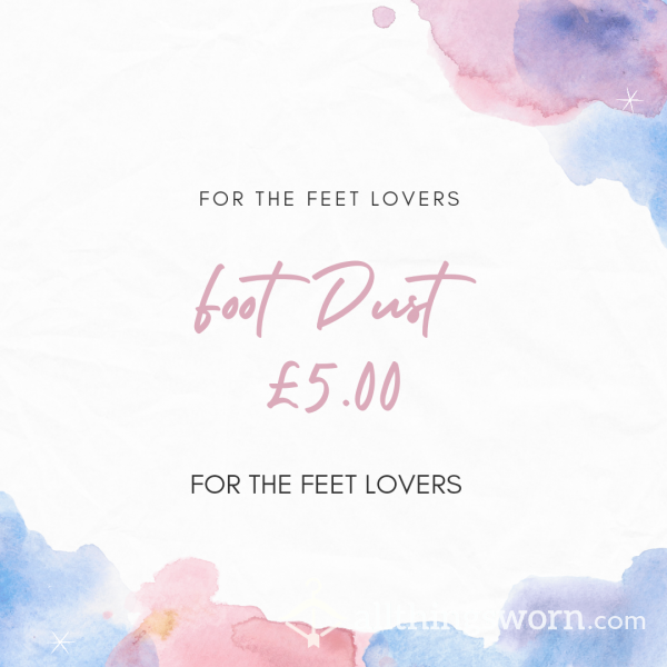 Foot Dust