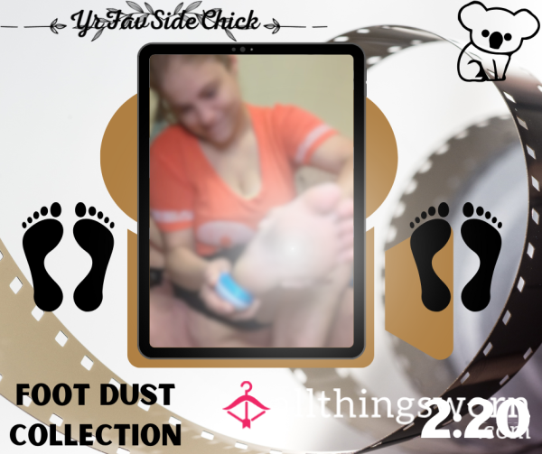 Foot Dust Collection (2:20)