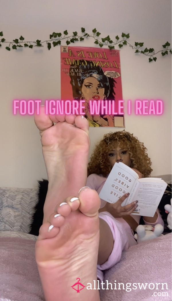 Foot Ignore While I Read