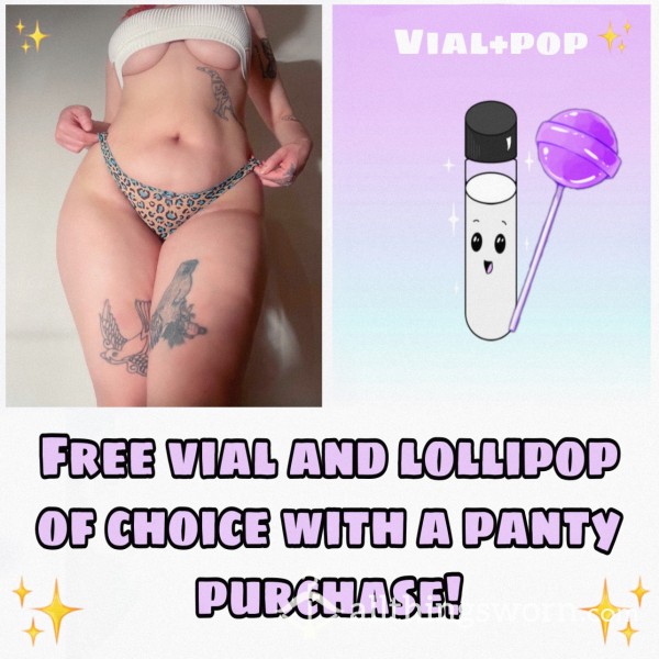 Free Vial And Lollipop With Panty Purchase!