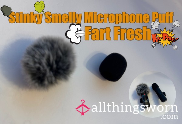 Fresh Fart Foam Or Fuzzy Microphone Puff