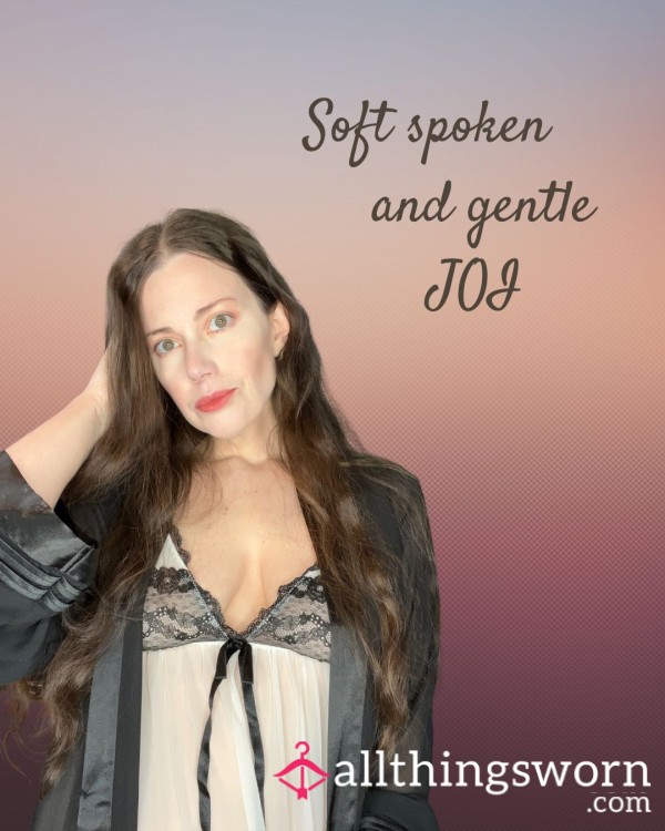 Gentle & Soft Spoken JOI