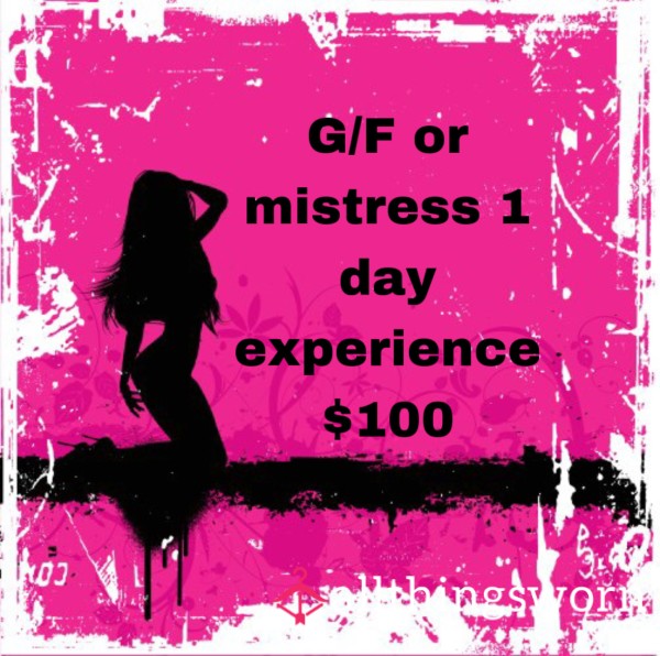 GF Or Mistress Experience 1 Day