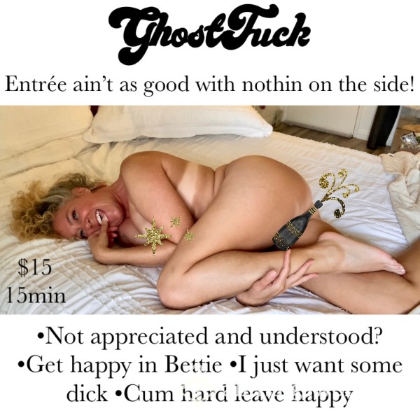 Ghost F**k: Bettie Is Your Sidepiece