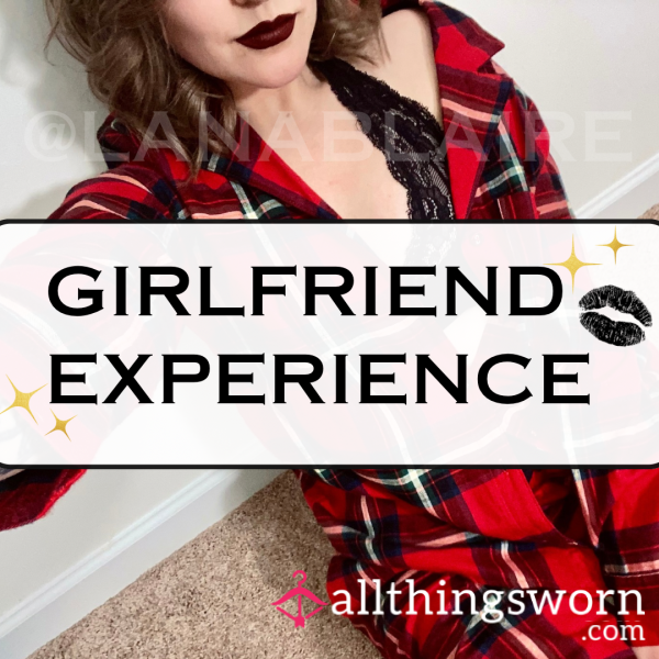 Girlfriend Experience💋✨