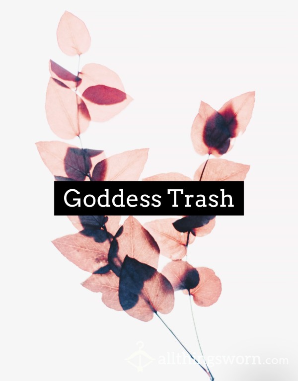 Goddess Trash