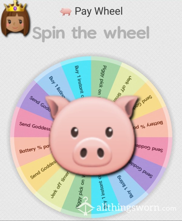 👸🏽Goddess Tribute Pay Wheel