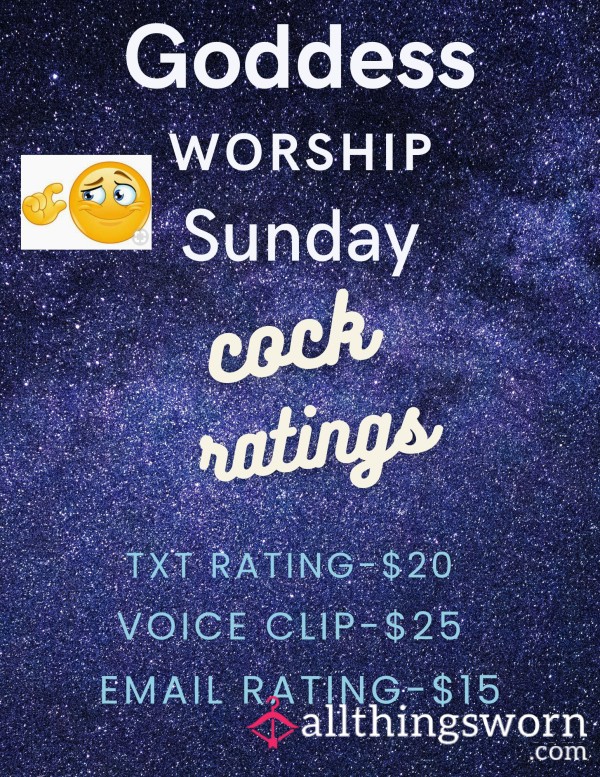 Goddess Worship Sunday D*ck Rating Special