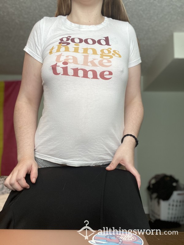 Good Things Take Time Tee