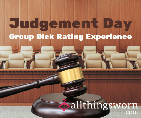 Judgement Day: Group D*ck Rating