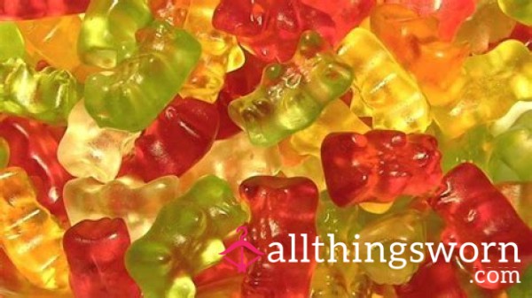 Gummy Bears Against Any Part Of My Body All Day