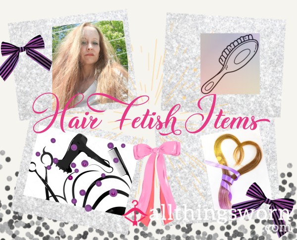 Hair Fetish Items