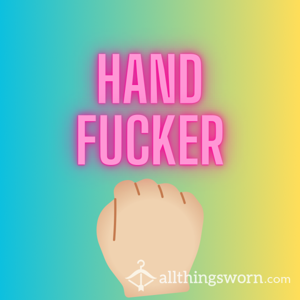 Hand F**ker Task