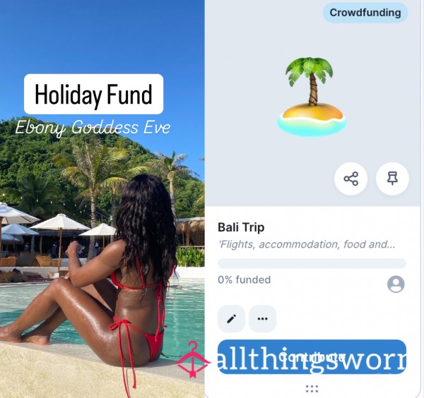 Holiday Fund For Ebony Goddess Eve 🏝️