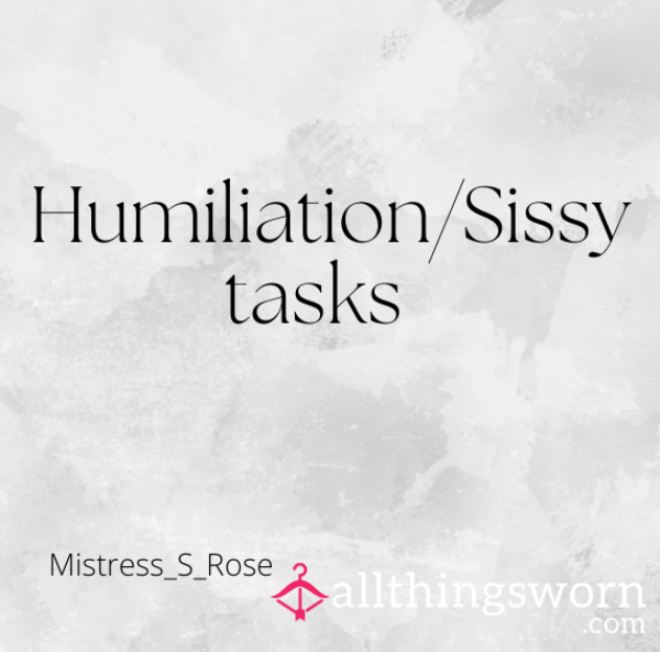 Humiliation/Sissy Tasks