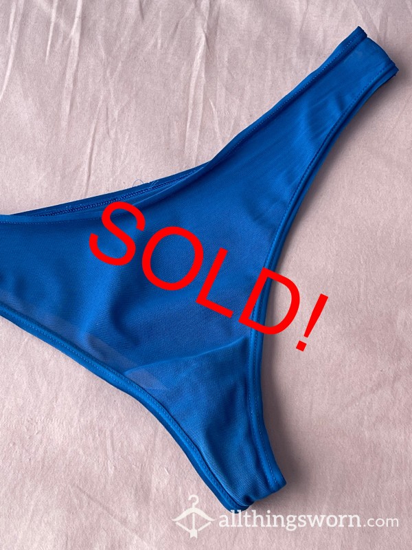 SOLD! I Came In This Blue Mesh Thong For You