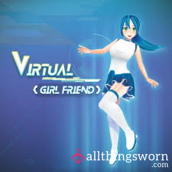 I Can Be Your Virtual Gf