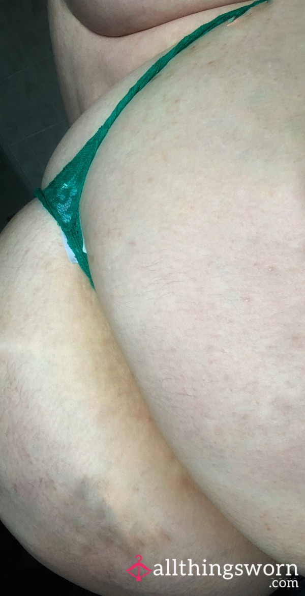 I Love A Good Spanking In My Green Cotton Thong