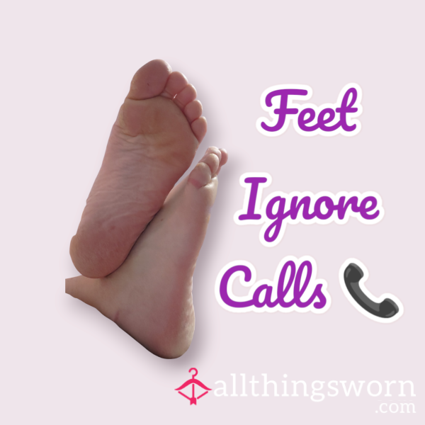 Ignore Feet Calls