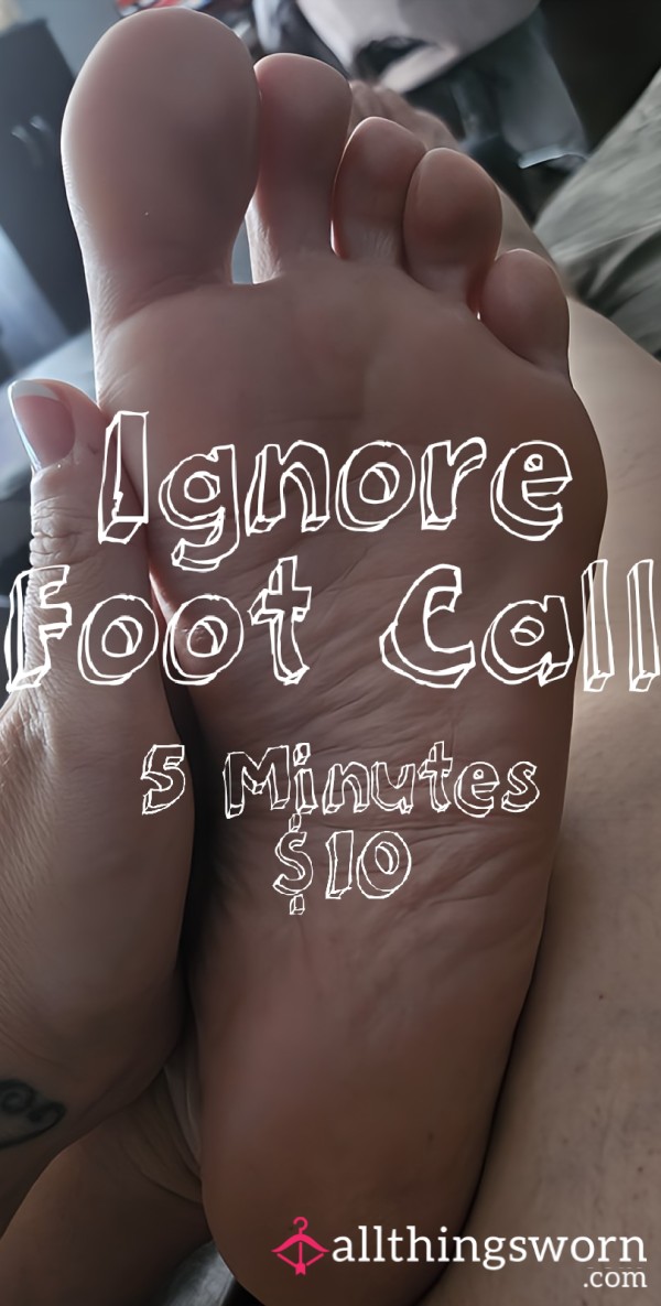 Ignore Foot Call