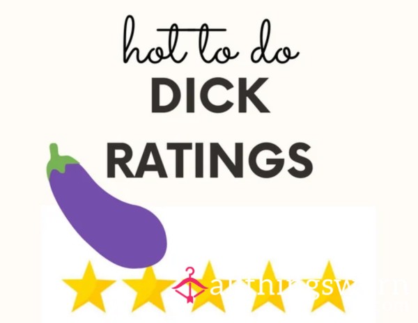 I’m 100% Honest And Love Ratings Guys D*cks 😘