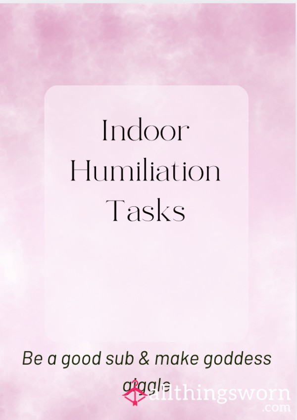 Indoor Humiliation Tasks