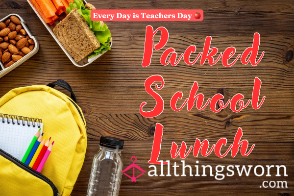 𝙿𝙰𝙲𝙺𝙴𝙳 𝚂𝙲𝙷𝙾𝙾𝙻 𝙻𝚄𝙽𝙲𝙷 -  POV Teacher Packs Your Lunch Box ❦ Fetish Food