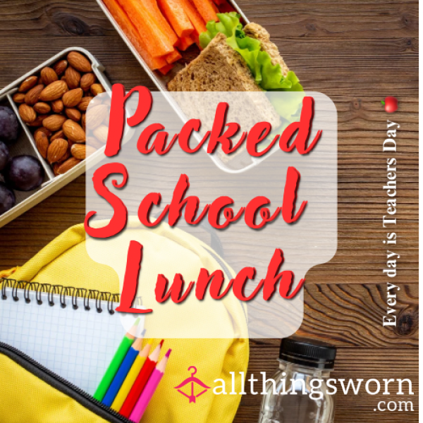 𝙿𝙰𝙲𝙺𝙴𝙳 𝚂𝙲𝙷𝙾𝙾𝙻 𝙻𝚄𝙽𝙲𝙷 -  POV Teacher Packs Your Lunch Box ❦ Fetish Food