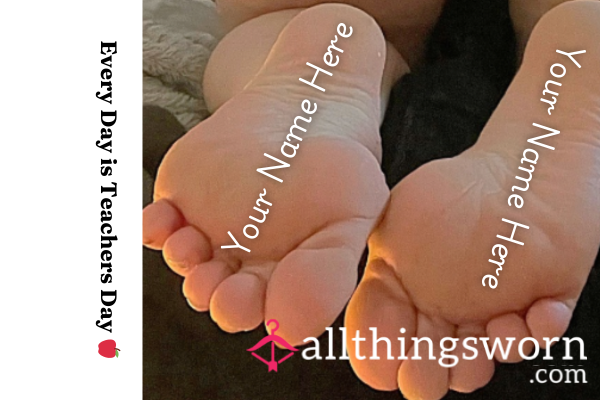 𝚃𝙴𝙰𝙲𝙷𝙴𝚁𝚂 𝚆𝚁𝙸𝙽𝙺𝙻𝙴𝙳 𝚂𝙾𝙻𝙴𝚂 - Custom Picture With Your Name On My Wrinkled Soles