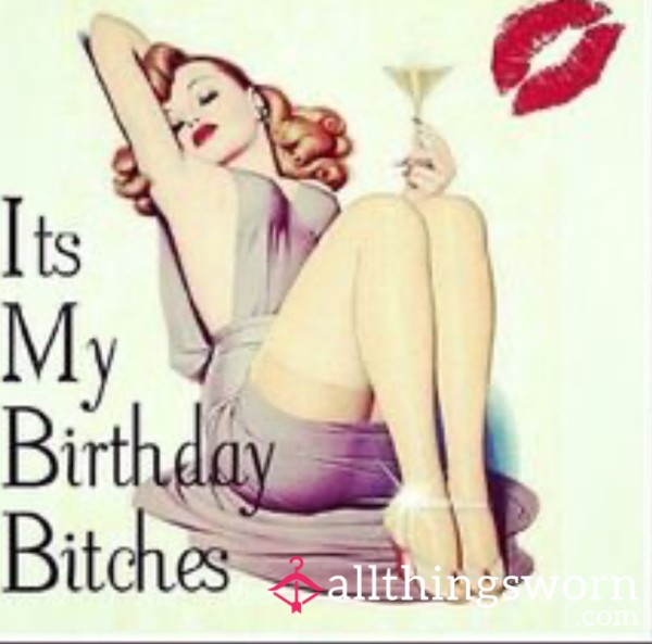 It’s My BIRTHDAY! Tip Me!!!!