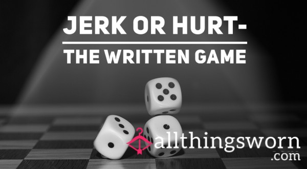 Jerk Or Hurt- The Written Game Level 1