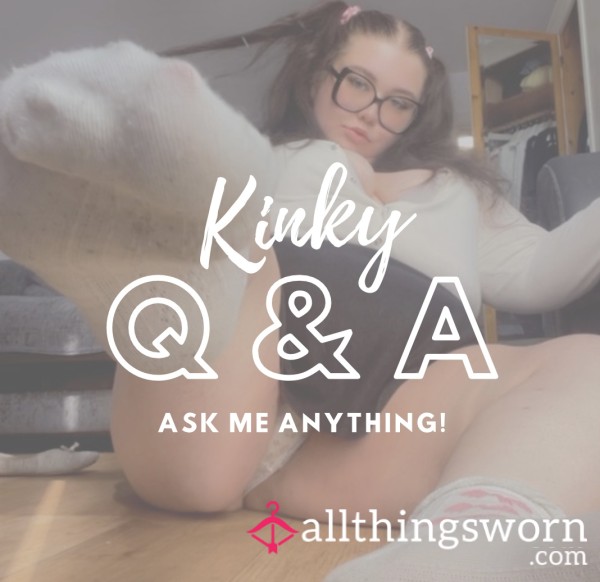 Kinky Q&A - Ask Me Anything!