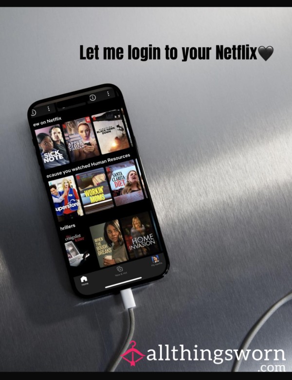 Let Me Log Into Your Netflix😈