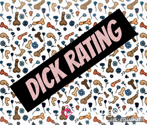 I’d Love To Rate Your D*ck