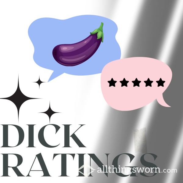 Let Me Rate Your D*ck 🍆😏💋