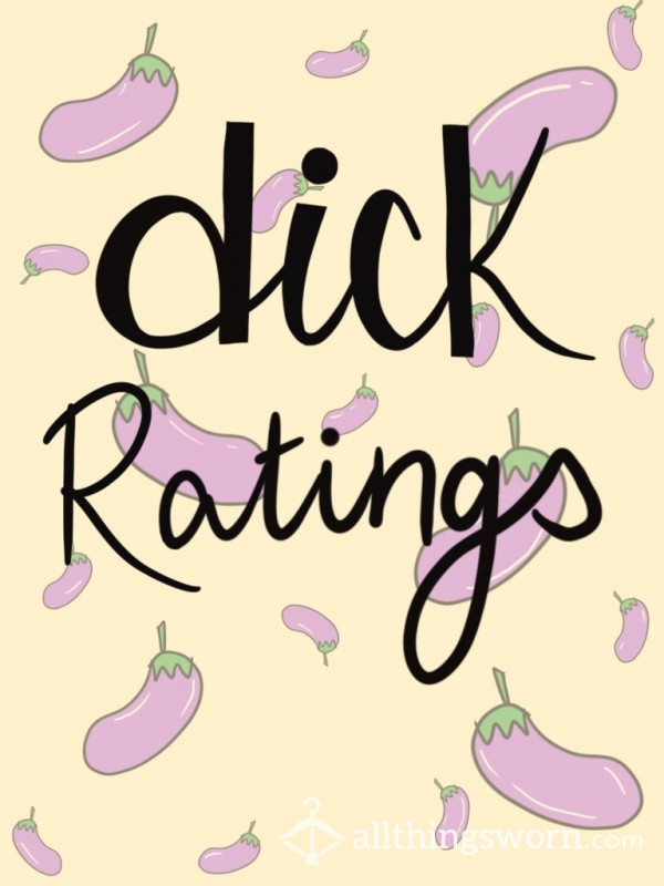 LET ME RATE YOUR D*ck, HOWEVER YOU CHOOSE