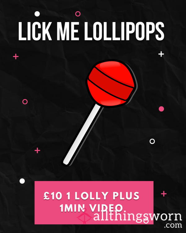 Lick Me Lollipops