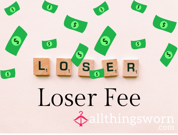 Loser Fee